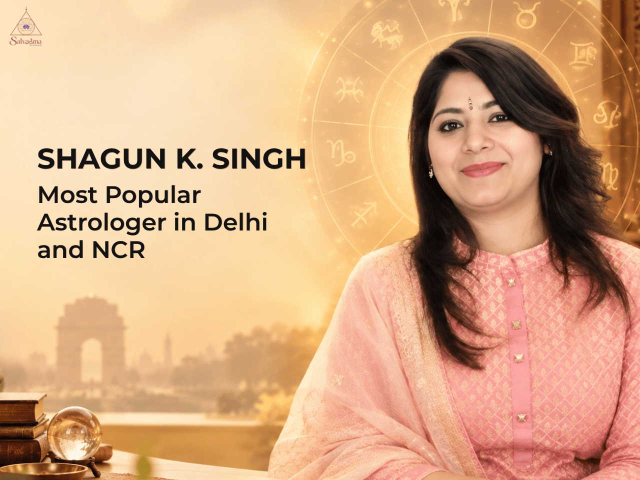 Shagun K Singh  Most Popular Astrologer in Delhi and NCR